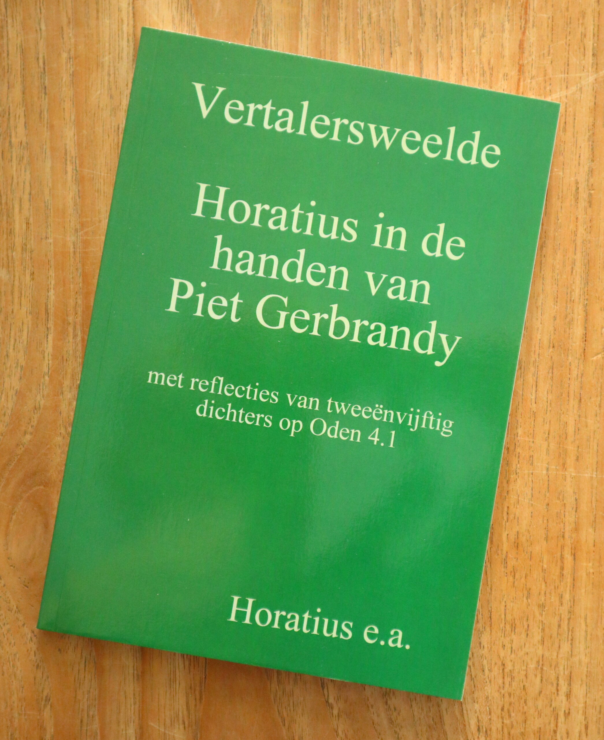 Vertalersweelde - Horatius in handen van Piet Gerbrandy - Afbeelding 2