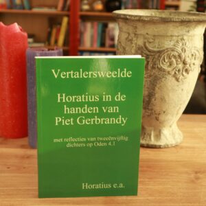 Vertalersweelde - Horatius in handen van Piet Gerbrandy